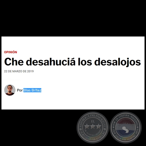 CHE DESAHUCIÁ LOS DESALOJOS - Por BLAS BRÍTEZ - Viernes, 22 de Marzo de 2019